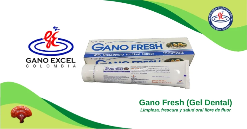 Gano Fresh (Gel Dental) con Ganoderma Lucidum de Gano Excel Colombia